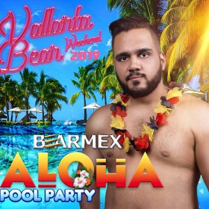 ALOHA POOL PARTY Sábado 2 de febrero (13:00-19:00) – DJ Mark Alvarado (CDMX) – DJ Diego Álvarez (PV) – Anfitriona Deborah La Grande (CDMX), ganadora de La Mas Draga – Equipo BearMex
